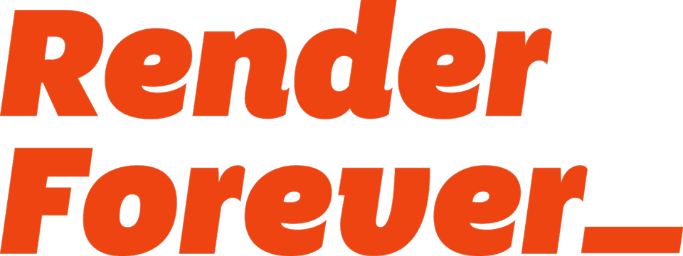 Render Forever_
